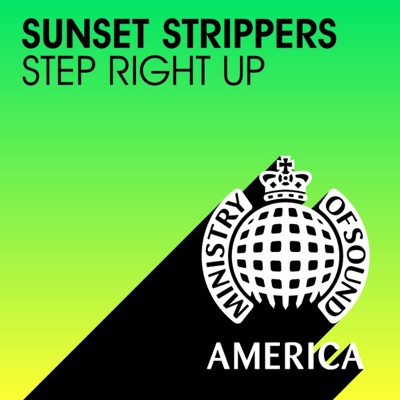 Step Right Up (Sunset Strippers Refix)