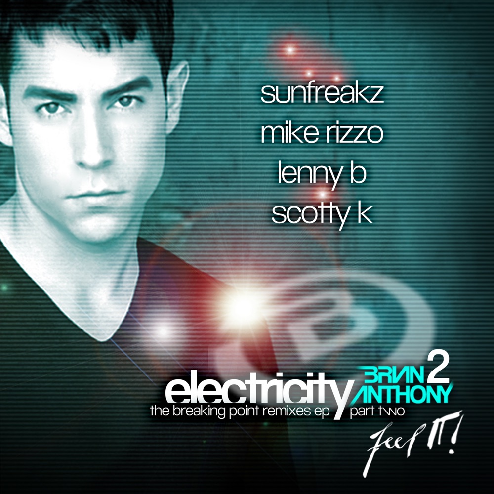 Обложка альбома «Electricity (The Breaking Point Remixes, Pt. 2) [feat. Ya Boy]» — Brian Anthony