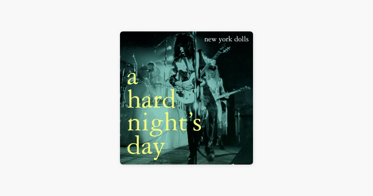 CD NEW YORK DOLLS / A HARD NIGHT'S DAY