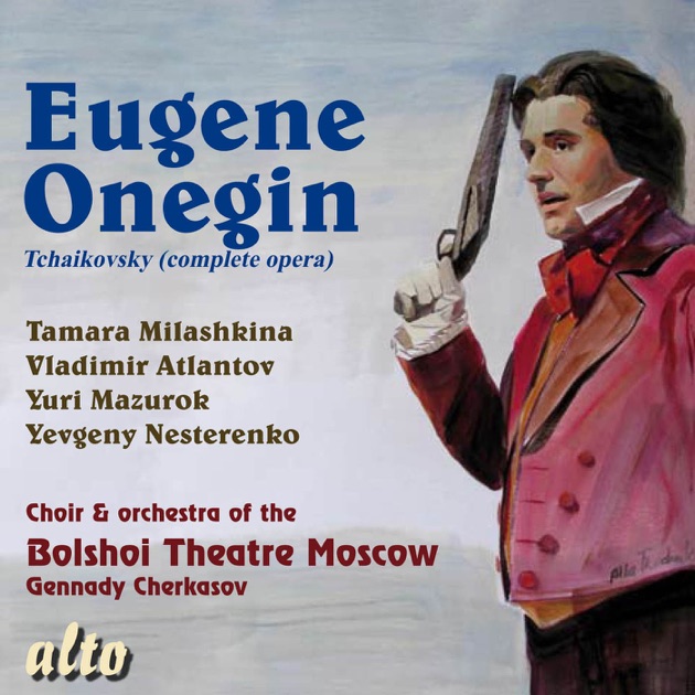 ‎Eugene Onegin, Op. 24 recording by Gennadi Cherkasov - Apple Music ...