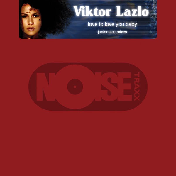 Обложка альбома «Love to Love You Baby - Single» — Viktor Lazlo