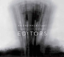 Editors - An End Has A Start