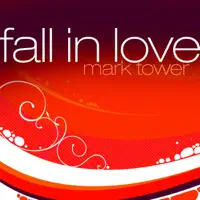 Fall In Love — Mark Tower