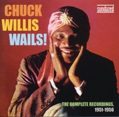 Chuck Willis Wails! The Complete Recordings, 1951-1956