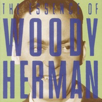 The Essence of Woody Herman - Woody Herman