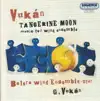 Bolero Wind Ensemble (Bolero Fúvósegyüttes) & György Vukan - Tangerine Moon (Mandarin Hold): Allegro vivace