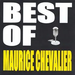 Best of Maurice Chevalier - Maurice Chevalier