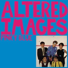 I Could Be Happy by Altered Images — cover art
