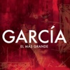 García, el Más Grande, 2009