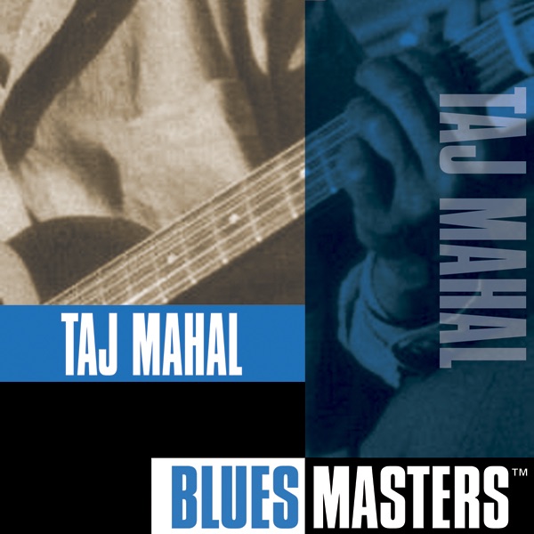 Blues Masters: Taj Mahal - Taj Mahal