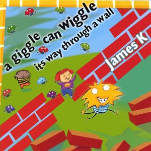 A Giggle Can Wiggle Its Way Through a Wall
