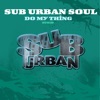 Sub-Urban Soul - Domything (TMVS Mix 1)