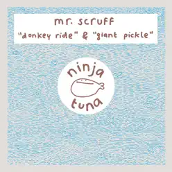 Donkey Ride / Giant Pickle - Single - Mr. Scruff Donkey Ride / Giant Pickle - Single - Mr. Scruff