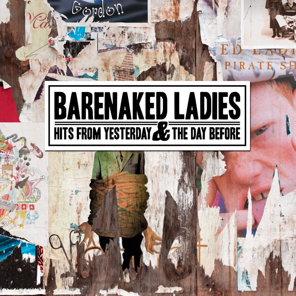 Обложка альбома «Hits from Yesterday & the Day Before» — Barenaked Ladies