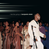 I Feel Like Going On - Benjamin Dube new Song