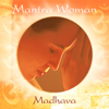 Mantra Woman - Madhava