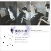 Toru Takemitsu A Song of Circles and Triangles Quotation of Dream - Love and Soul of Toru Takemitsu