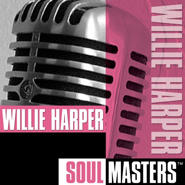 Soul Masters: Willie Harper