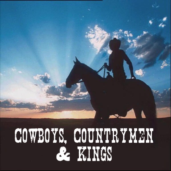 Cowboys, Countrymen & Kings