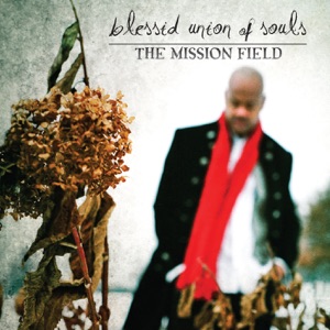 Blessid Union Of Souls - The Mission Field Lyrics - Zortam Music