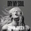 Amanda Jenssen - Dry My Soul