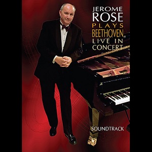 Jerome Rose Plays Beethoven Live in Concert - Soundtrack from DVD
