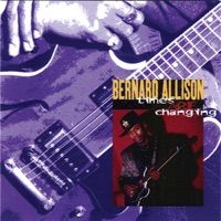 Times Are Changing - Bernard Allison