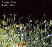 Someplace Simple - EP - James Yorkston