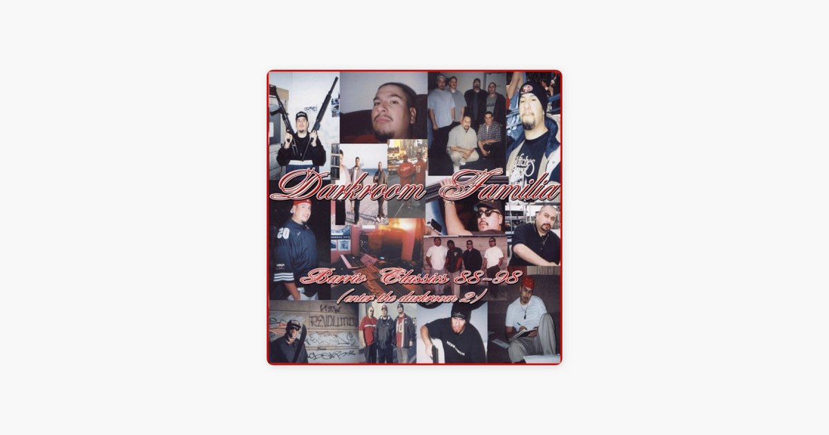 Barrio Classics 88-98 - Album by Darkroom Familia - Apple Music