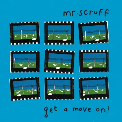 Get a Move On! - EP - Mr. Scruff
