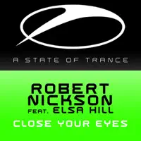 Close Your Eyes (feat. Elsa Hill) [Vadim Zhukov Remix] — Robert Nickson