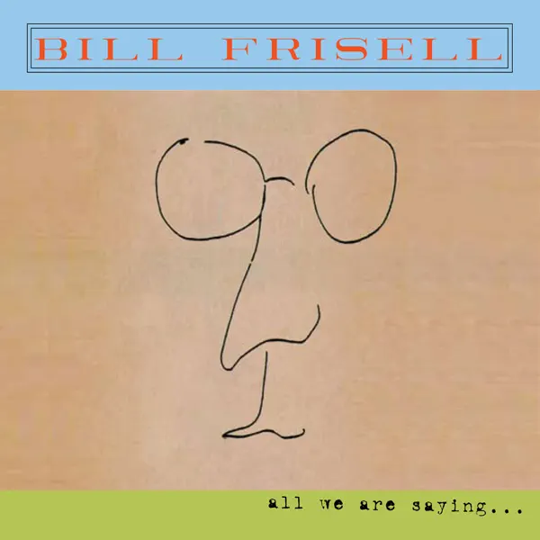 Across the Universe — Bill Frisell