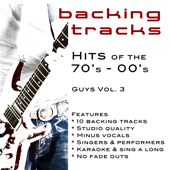 Greatest Hits 70's - 00's GUYS Vol 3 (Backing Tracks)