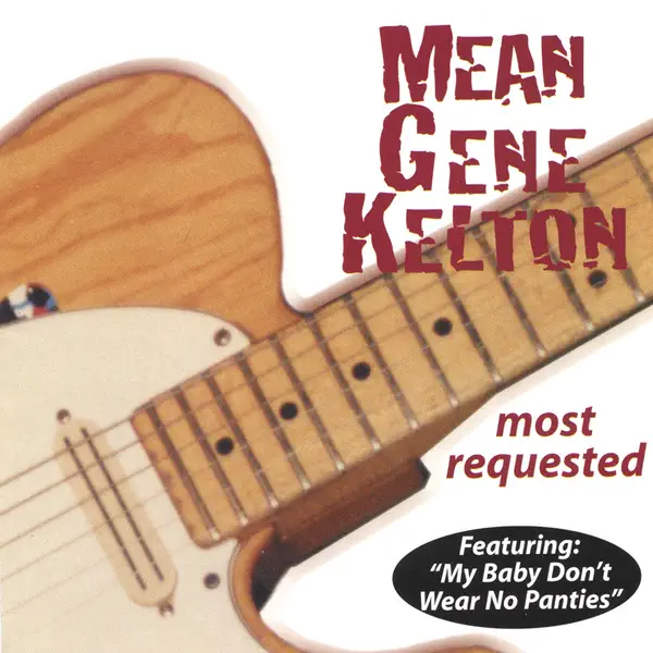 My Baby Don't Wear No Panties — Mean Gene Kelton