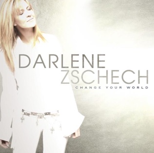 Darlene Zschech Change Your World