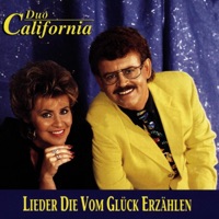 Duo California - Lieder die vom Glück erzählen