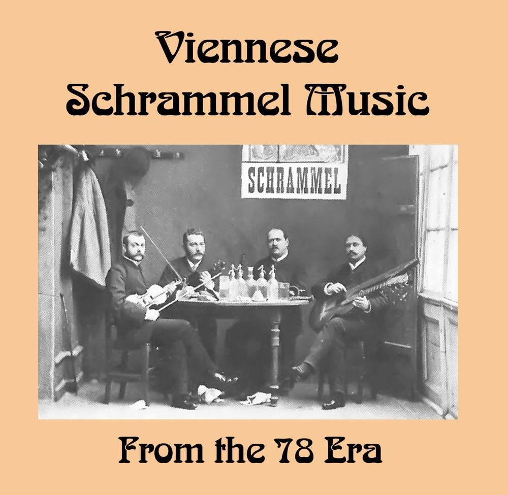 Обложка альбома «Viennese Schrammel Music from the 78 Era» — Schrammel Orchestra