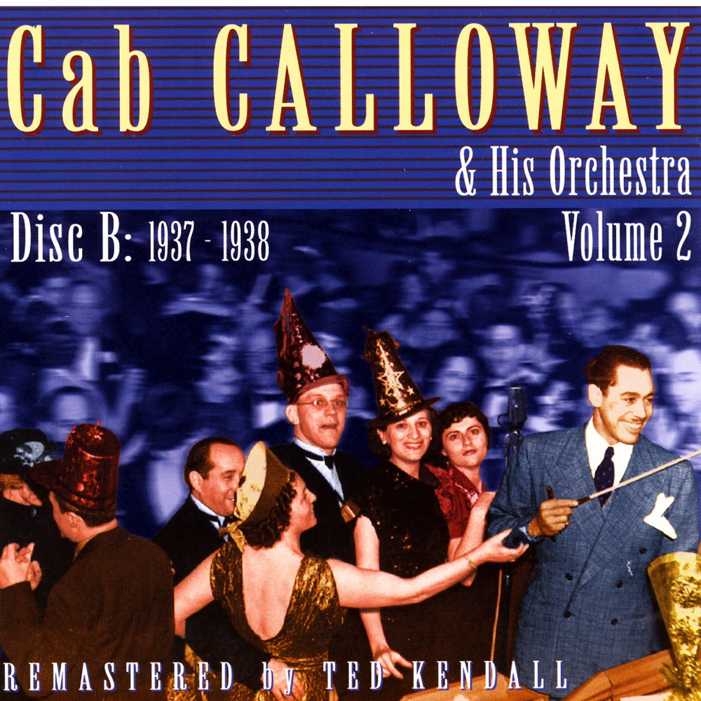 Обложка альбома «New York, 1937-1938, Vol. 2 (Disc 2)» — Cab Calloway and His Orchestra
