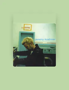 Listen to Jeremy Kushnier, watch music videos, read bio, see tour dates & more!