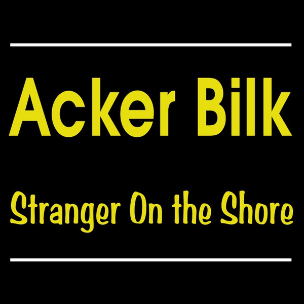 Обложка альбома «Stranger On The Shore» — Acker Bilk