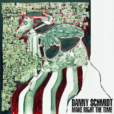 Listen to Make Right the Time by Danny Schmidt