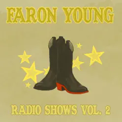 Radio Shows Vol. 2 - Faron Young