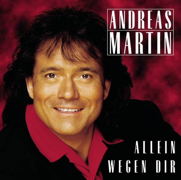 Cover Andreas Martin - Allein Wegen Dir