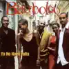 Bamboleo - Ya No Hace Falta