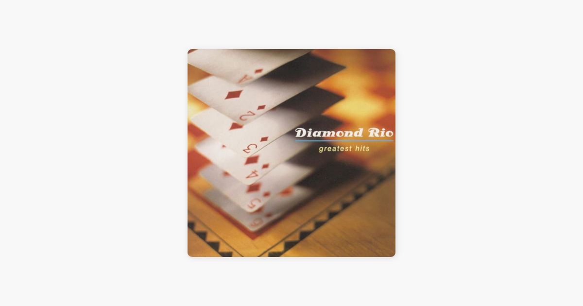 Diamond Rio Greatest Hits By Diamond Rio On Apple Music