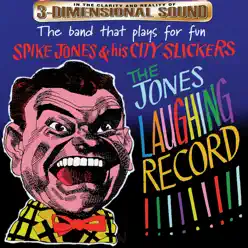 The Jones Laughing Record - Spike Jones & His City Slickers
