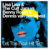 Let the Beat Hit 'Em — Lisa Lisa & Cult Jam