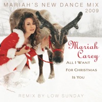 All I Want For Christmas Is You (Mariah's New Dance Mixes 2009) - Single - Mariah Carey