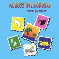 Across the Borders - James Kennedy