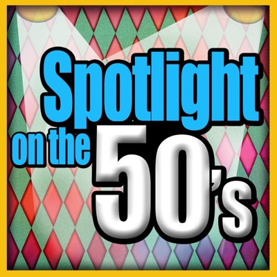 Spotlight On The 50's (Rerecorded Version)